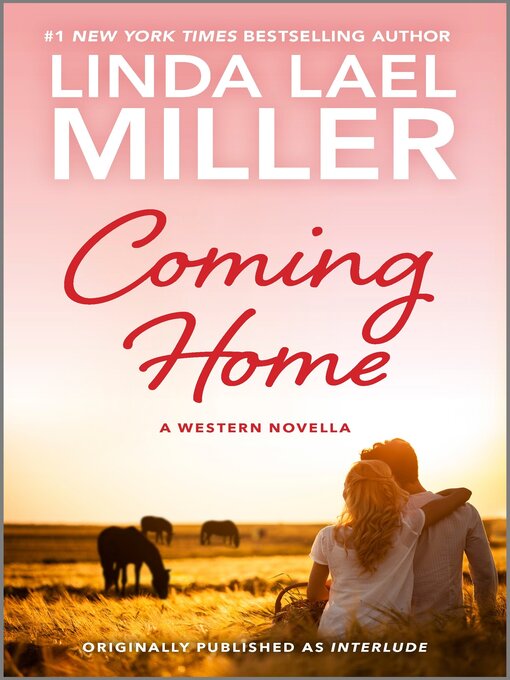 Title details for Coming Home by Linda Lael Miller - Wait list